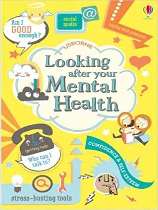Title details for Looking After Your Mental Health by Louie Stowell - Available